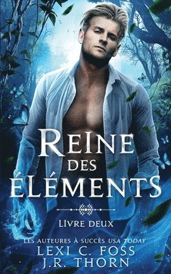 J R Thorn, Lexi C Foss - Reine des Éléments, Häftad