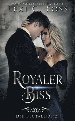 Royaler Biss 1