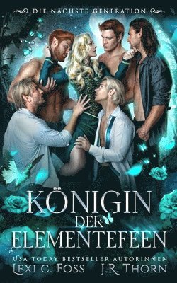 J R Thorn, Lexi C Foss - Königin der Elementefeen, Häftad