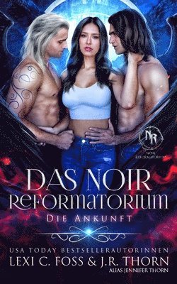 J R Thorn, Lexi C Foss - Noir Reformatorium, Häftad
