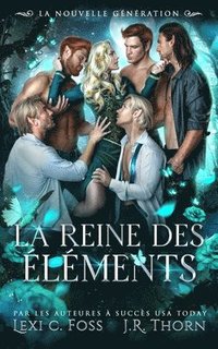 bokomslag La Reine des Elements