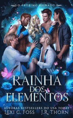 Rainha dos Elementos O próximo reinado