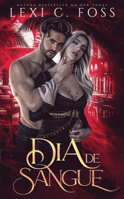 Lexi C Foss - Dia de Sangue, Häftad