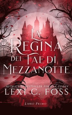 bokomslag La Regina dei Fae di Mezzanotte