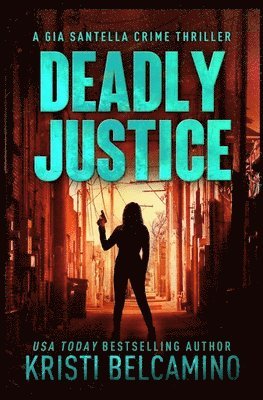 Deadly Justice 1