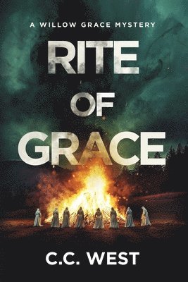 C C West, C. C. West, C.C. West - Rite of Grace, Häftad
