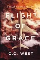 C C West - Flight of Grace, Häftad. Tillgänglighet: Lägg i varukorg