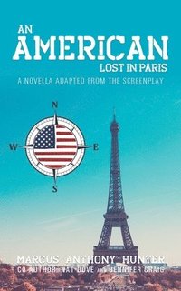 bokomslag An American Lost in Paris