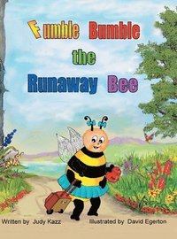 bokomslag Fumble Bumble the Runaway Bee