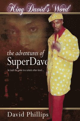 bokomslag King David's Word: The Adventures of Super Dave