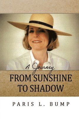 A Journey From Sunshine to Shadow 1
