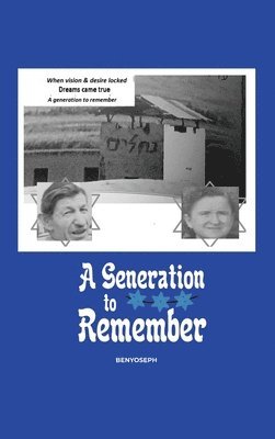 A Generation to Remember: A Story Dedicated to Yoseph & Haia Shkedi 1