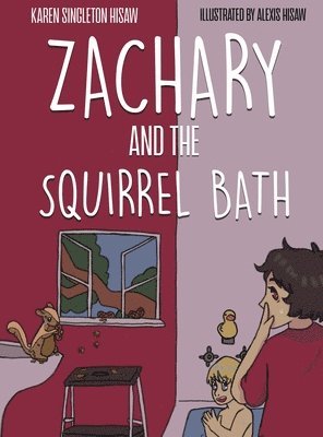 bokomslag Zachary and the Squirrel Bath