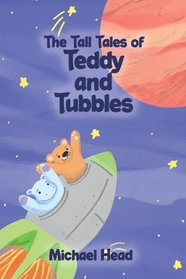 The Tall Tales of Teddy and Tubbles 1