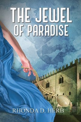 Rhonda D. Herb - The Jewel of Paradise, Häftad