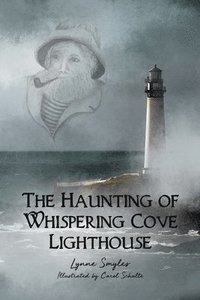 bokomslag The Haunting of Whispering Cove Lighthouse