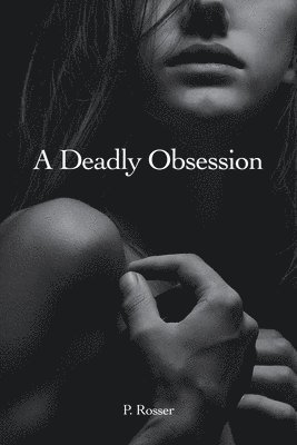 A Deadly Obsession 1