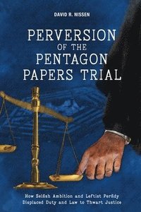 bokomslag Perversion of the Pentagon Papers Trial