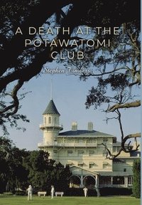 bokomslag A Death at the Potawatomi Club