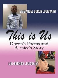 bokomslag This Is Us: Doron's Poems and Bernice's Story
