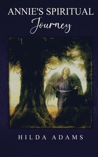 bokomslag Annie's Spiritual Journey