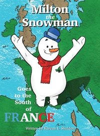 bokomslag Milton the Snowman Goes to the South of France