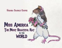 bokomslag Miss America: The Most Beautiful Rat in the World