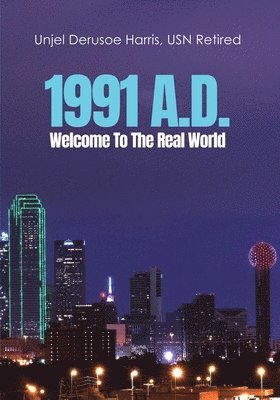 1991 A.D.: Welcome To The Real World 1