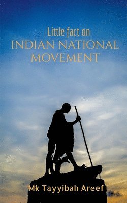 bokomslag Little fact on Indian National Movement