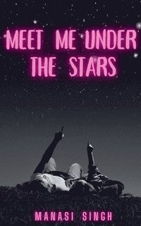 bokomslag Meet Me Under the Stars