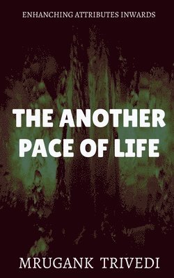 The Another Pace of Life 1