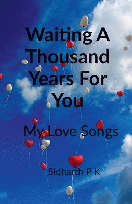 Waiting a Thousand Years For you 1