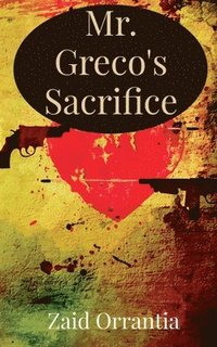 bokomslag Mr. Greco's Sacrifice