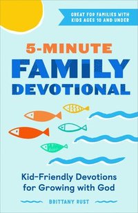bokomslag 5-Minute Family Devotional: Kid-Friendly Devotions for Growing with God