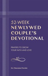 bokomslag 52-Week Newlywed Couple's Devotional: Prayers to Grow Your Faith and Love