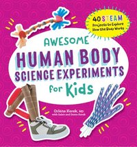 bokomslag Awesome Human Body Science Experiments for Kids