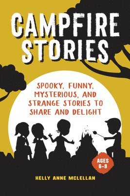 bokomslag Campfire Stories: Spooky Stories to Share and Delight