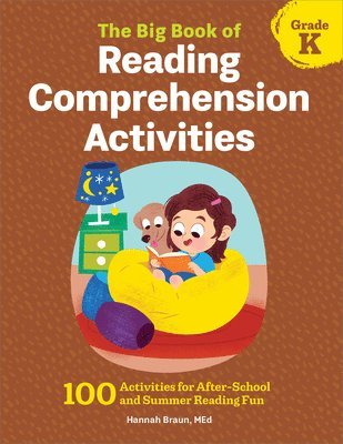 Hannah Braun - The Big Book of Reading Comprehension Activities, Kindergarten: 100 Activities for After-School and Summer Reading Fun, Häftad