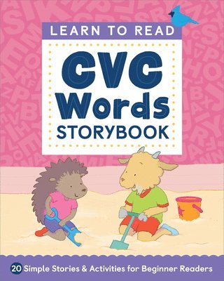 bokomslag Learn to Read: CVC Words Storybook: 20 Simple Stories & Activities for Beginner Readers