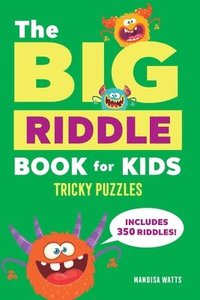 bokomslag The Big Riddle Book for Kids: Tricky Puzzles