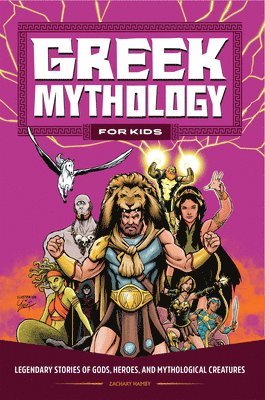 Greek Mythology for Kids: Legendary Stories of Gods, Heroes, and Mythological Creatures 1