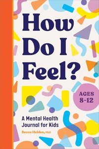 bokomslag How Do I Feel?