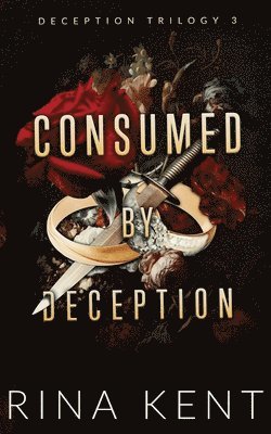 Consumed by Deception 1