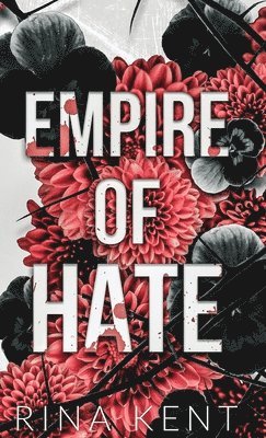 Rina Kent - Empire of Hate, Inbunden