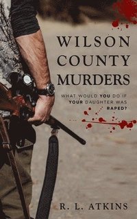 bokomslag The Wilson county murders