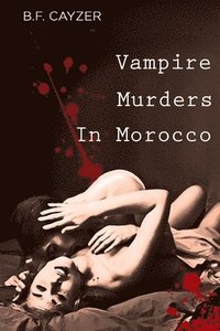 bokomslag Vampire Murders in Morocco