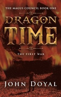 bokomslag Dragon Time: The First War