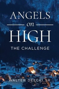 bokomslag Angels on High: The Challenge