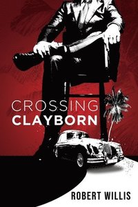 bokomslag Crossing Clayborn