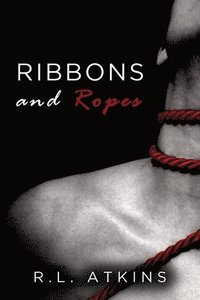 bokomslag Ribbons and Ropes